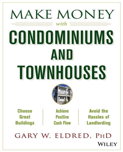 Make Money with Condominiums and Townhouses