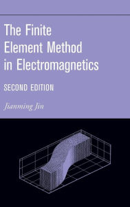 Title: The Finite Element Method in Electromagnetics / Edition 2, Author: Jian-Ming Jin