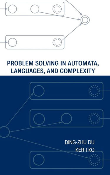 Problem Solving in Automata, Languages, and Complexity / Edition 1