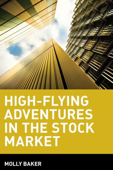 High-Flying Adventures the Stock Market