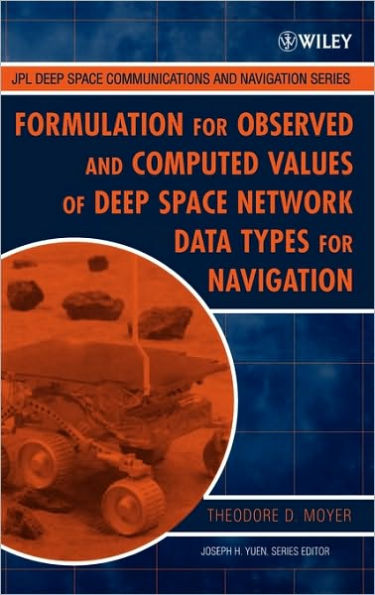 Formulation for Observed and Computed Values of Deep Space Network Data Types for Navigation / Edition 1