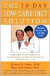 Title: The 30-Day Low-Carb Diet Solution, Author: Michael R. Eades M.D.