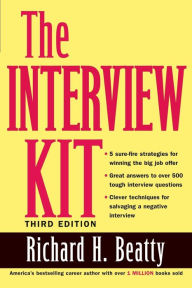 Title: The Interview Kit / Edition 3, Author: Richard H. Beatty