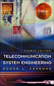 Title: Telecommunication System Engineering / Edition 4, Author: Roger L. Freeman