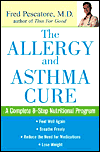 Title: The Allergy and Asthma Cure: A Complete 8-Step Nutritional Program, Author: Fred Pescatore M.D.