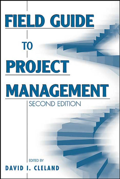 Field Guide to Project Management / Edition 2