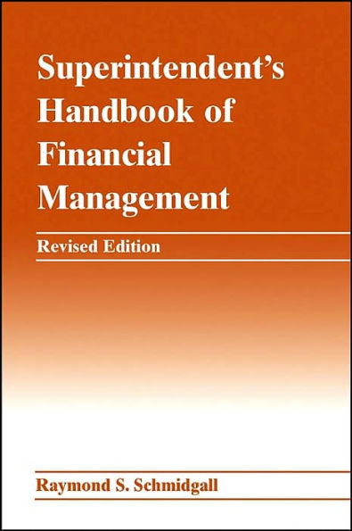 Superintendent's Handbook of Financial Management / Edition 1