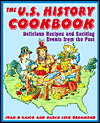 Title: The U.S. History Cookbook: Delicious Recipes and Exciting Events from the Past, Author: Joan D'Amico