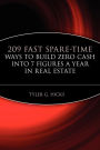 209 Fast Spare-Time Ways to Build Zero Cash into 7 Figures a Year in Real Estate