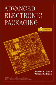 Title: Advanced Electronic Packaging / Edition 2, Author: Richard K. Ulrich