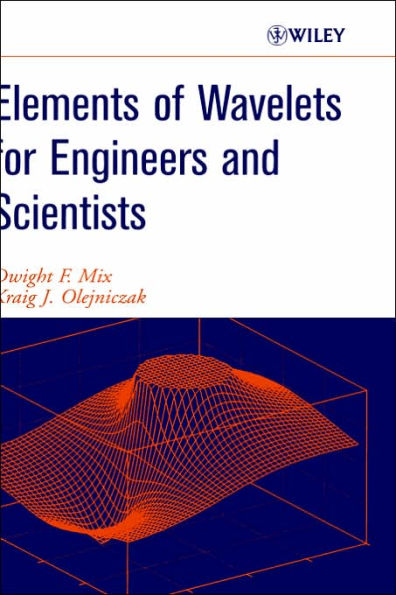 Elements of Wavelets for Engineers and Scientists / Edition 1