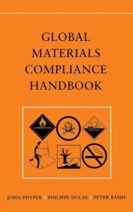 Title: Global Materials Compliance Handbook / Edition 1, Author: John Phyper