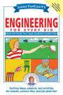 Janice VanCleave's Engineering for Every Kid: Easy Activities That Make Learning Science Fun