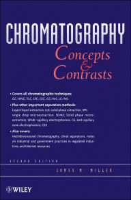 Title: Chromatography: Concepts and Contrasts, Author: James M. Miller