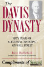 The Davis Dynasty: Fifty Years of Successful Investing on Wall Street