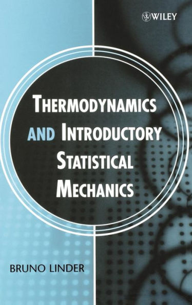Thermodynamics and Introductory Statistical Mechanics / Edition 1