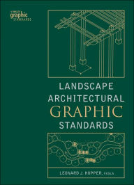 Title: Landscape Architectural Graphic Standards / Edition 1, Author: Leonard J. Hopper