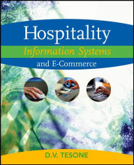 Title: Hospitality Information Systems and E-Commerce / Edition 1, Author: Dana V. Tesone