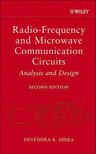 Title: Radio-Frequency and Microwave Communication Circuits: Analysis and Design / Edition 2, Author: Devendra K. Misra