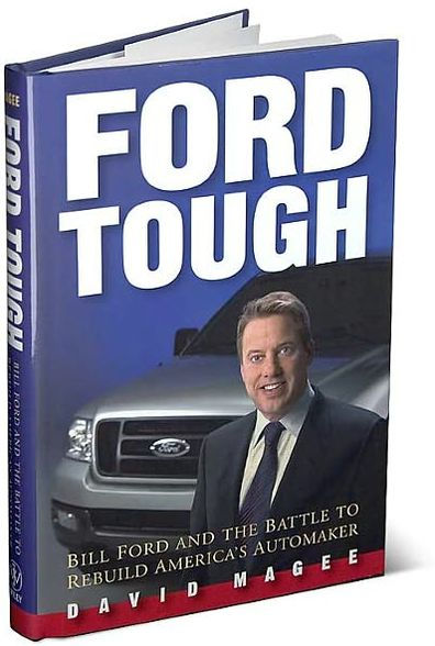 Ford Tough: Bill Ford and the Battle to Rebuild America's Automaker