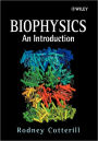 Biophysics: An Introduction / Edition 1