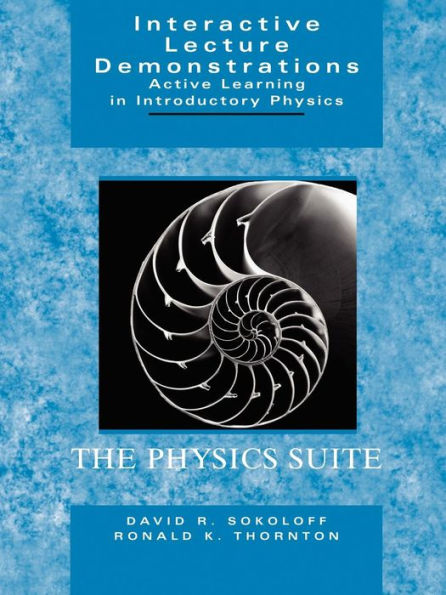 Interactive Lecture Demonstrations: Active Learning in Introductory Physics / Edition 1