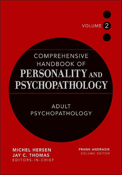 Comprehensive Handbook of Personality and Psychopathology, Adult Psychopathology / Edition 1