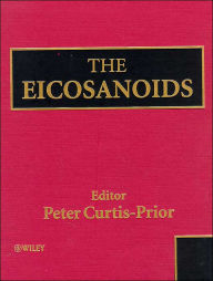 Title: The Eicosanoids / Edition 1, Author: Peter Curtis-Prior