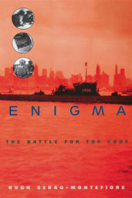 Title: Enigma: The Battle for the Code, Author: Hugh Sebag-Montefiore