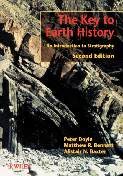 The Key to Earth History: An Introduction to Stratigraphy / Edition 2