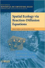 Spatial Ecology via Reaction-Diffusion Equations / Edition 1