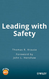 Title: Leading with Safety / Edition 1, Author: Thomas R. Krause