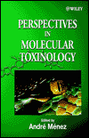 Title: Perspectives in Molecular Toxinology / Edition 1, Author: A. Menez