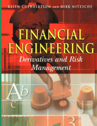 Title: Financial Engineering: Derivatives and Risk Management / Edition 1, Author: Keith Cuthbertson