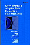 Title: Error-controlled Adaptive Finite Elements in Solid Mechanics / Edition 1, Author: Ekkehard Ramm