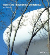 Title: Architects + Engineers = Structures / Edition 1, Author: Ivan Margolius