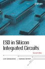 ESD in Silicon Integrated Circuits / Edition 2