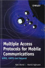 Multiple Access Protocols for Mobile Communications: GPRS, UMTS and Beyond / Edition 1