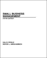 Title: Small Business Management / Edition 5, Author: Hal B. Pickle