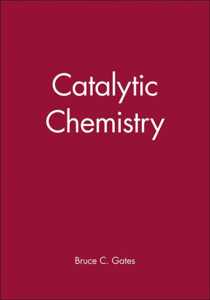 Catalytic Chemistry / Edition 1