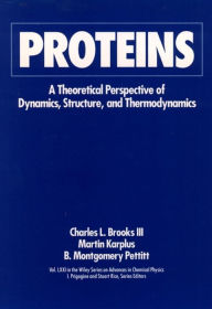 Title: Proteins: A Theoretical Perspective of Dynamics, Structure, and Thermodynamics, Volume 71 / Edition 1, Author: Charles L. Brooks