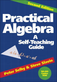 Practical Algebra: A Self-Teaching Guide