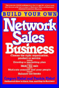 Title: Build Your Own Network Sales Business / Edition 1, Author: Gregory F. Kishel