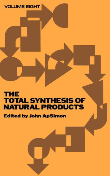 The Total Synthesis of Natural Products, Volume 8