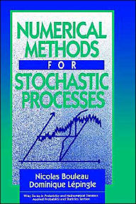 Title: Numerical Methods for Stochastic Processes / Edition 1, Author: Nicolas Bouleau