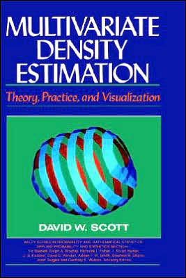 Multivariate Density Estimation: Theory, Practice, and Visualization / Edition 1
