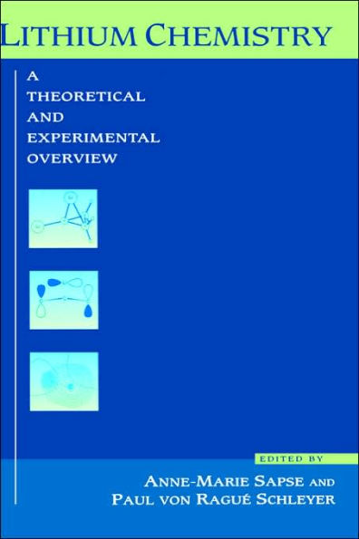 Lithium Chemistry: A Theoretical and Experimental Overview / Edition 1