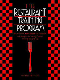 Title: The Restaurant Training Program: An Employee Training Guide for Managers / Edition 1, Author: Karen E. Drummond