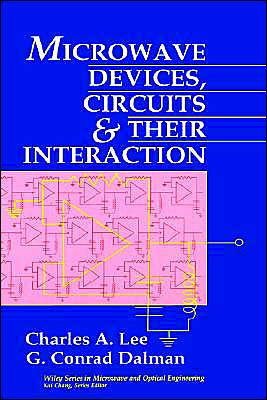 Microwave Devices, Circuits and Their Interaction / Edition 1