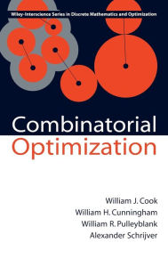 Title: Combinatorial Optimization / Edition 1, Author: William J. Cook